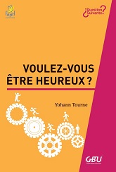 Voulez-vous être heureux ?