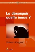 Le désespoir, quelle issue ?