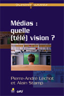 Médias : quelle (télé)vision?