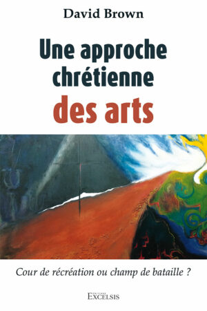Une approche chrétienne des arts - Cour de récréation ou champ de bataille ?