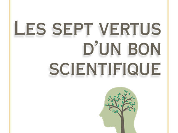 Les sept vertus d'un bon scientifique